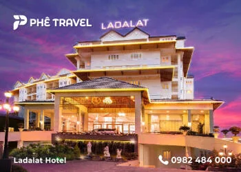 Ladalat Hotel: Trải nghiệm kỳ nghỉ dưỡng sang trọng bậc nhất tại Đà Lạt