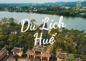 Kinh nghiệm khám phá Huế: Những địa điểm không thể bỏ qua